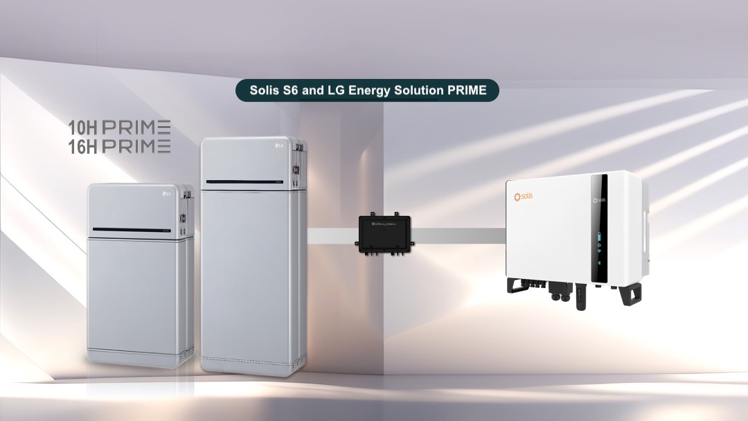 Solis S6 and LG Energy Solution PRIME